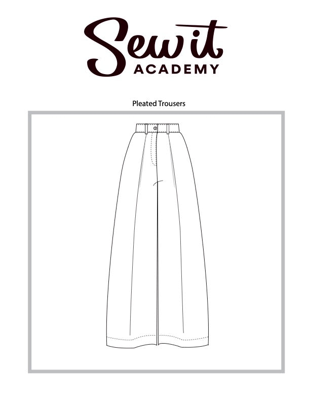 Sew It Academy's Pleated Trousers